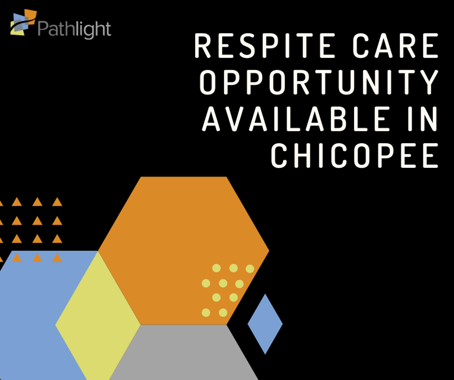 Respite care opportunity available in Chicopee