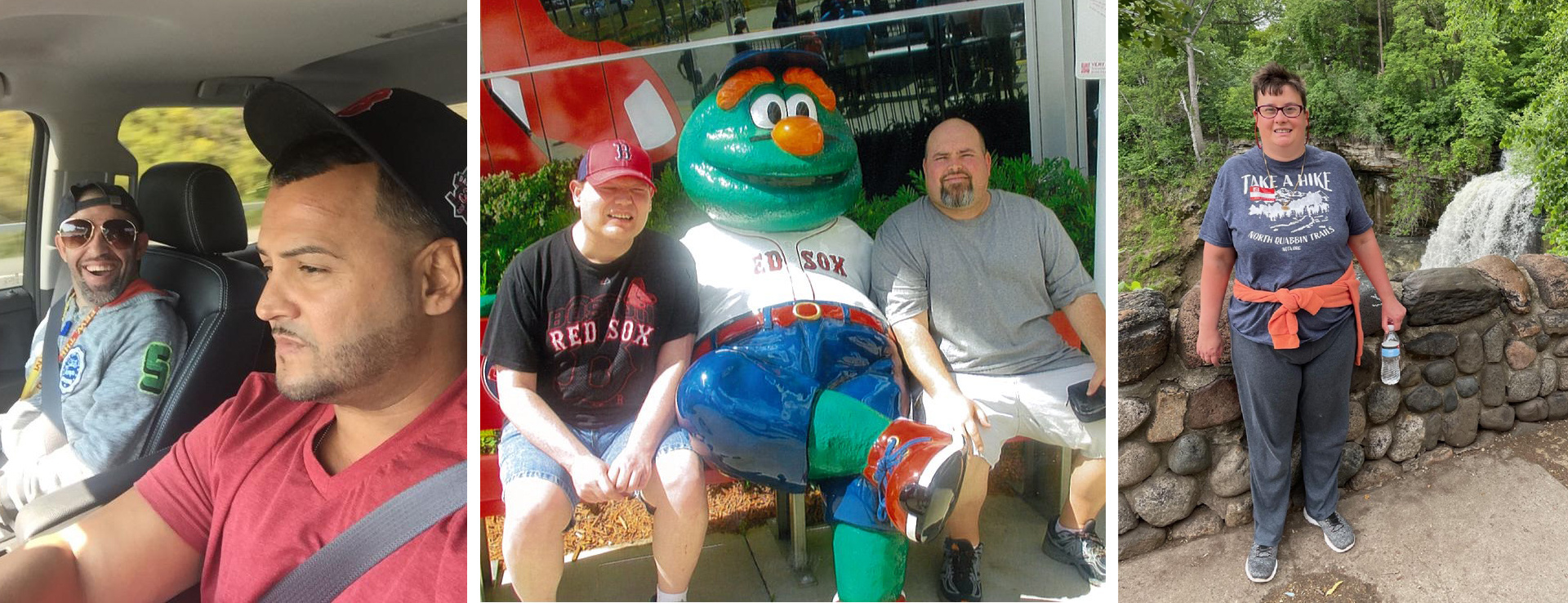 Darren’s Fund. Left Image: A man with a medium skin tone is driving a vehicle. In the passenger seat, a man with a disability and a light skin tone is laughing and smiling toward the camera. Center Image: Two men with light skin tones sit beside the Boston Red Sox mascot statue, Wally the Green Monster. The man with a disability seated on the left is wearing Boston Red Sox fan gear while squinting and smiling. The man sitting on the right is smiling. Right image: A woman with a disability and light skin tone stands in front of a short stone wall; behind it is a waterfall surrounded by greenery. The woman is wearing a T-shirt that reads Take A Hike, North Quabbin Trails